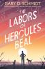 Book cover for "The labors of Hercules Beal"