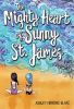 Book cover for "The mighty heart of Sunny St. James"