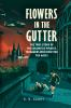 Book cover for "Flowers in the gutter"