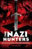 Book cover for "The Nazi hunters"