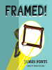 Book Cover for "Framed!"