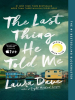 Book Cover for "The Last Thing He Told Me"